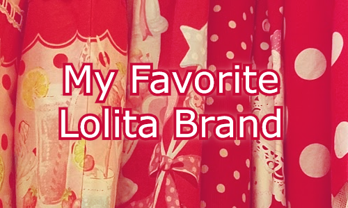 52 Week Lolita Challenge: My Favorite Lolita Brand