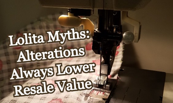 Lolita Myths: Alterations Always Lower Resale Value in Lolita