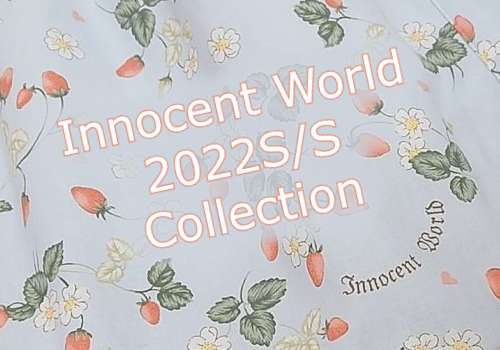 Innocent World 2022S/S Collection