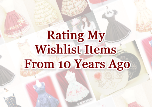 Rating My Wishlist Items From 10 Years Ago