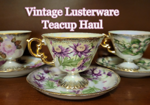 Vintage Lusterware Teacup Haul